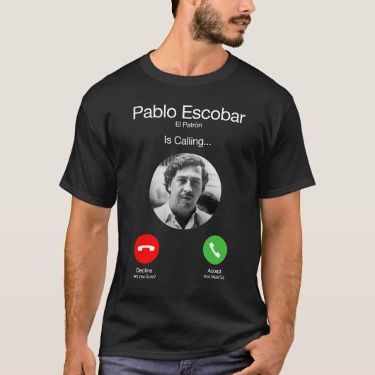 Pablo Escobar Bellen grappig T-shirt (Voorkant)