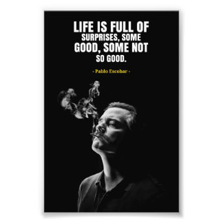 Pablo Escobar quotes Photo Enlargement Foto Afdruk