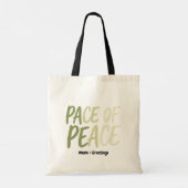 Pace of Peace Green Slow Living Mindfulness Mantra Tote Bag (Achterkant)