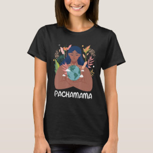 Pachamama Moeder Aarde Natuur Latino Gaia Godin T-shirt