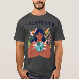 Pachamama Moeder Aarde Natuur Milieuactiviste Lat T-shirt