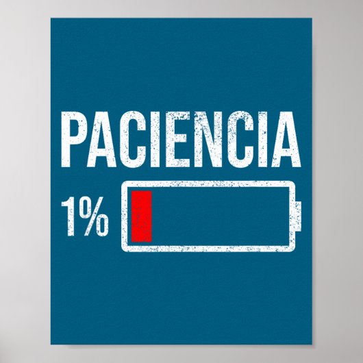 Paciencia 1% Patience At 1% Low Battery Funny Humo Poster (Voorkant)
