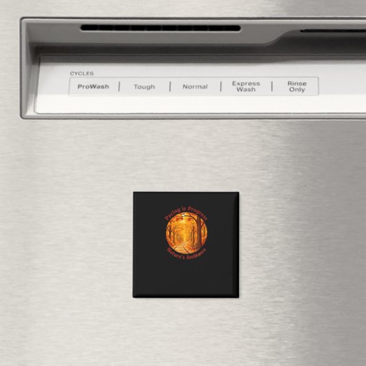 Pacing Is Progress Self-care - Nature Walk Gift Magneet (Insitu (Vaatwasser))