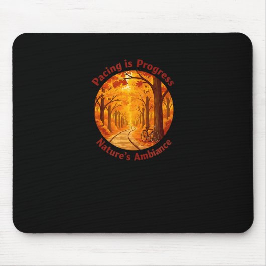 Pacing Is Progress Self-care - Nature Walk Gift Muismat (Voorkant)