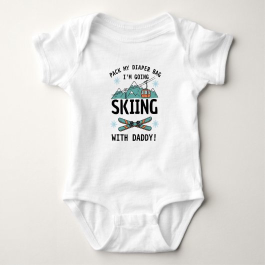 Pack My Diaper Bag I'm Going Skiing with daddy Romper (Voorkant)