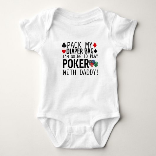 Pack My Diaper Bag I'm Going to play poker with Romper (Voorkant)