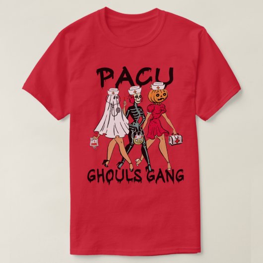 PACU Ghouls Gang Stethoscoop PACU Verpleegster Hal T-shirt (Design voorkant)