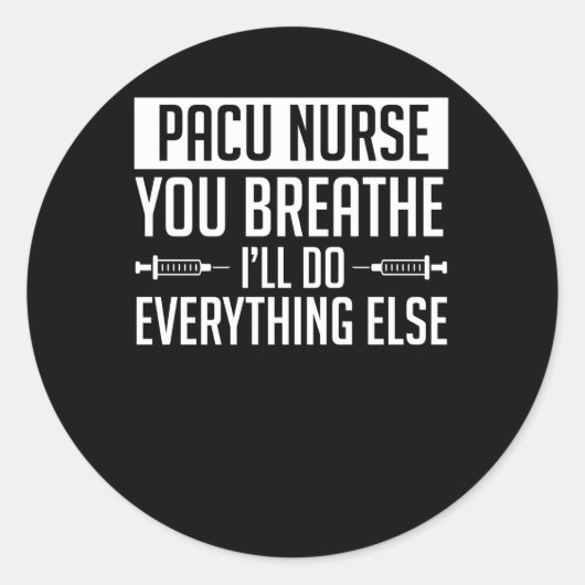 Pacu Nurse Breathe doet alles anders Ronde Sticker (Voorkant)