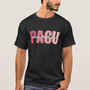 PACU Verpleegkundige Werk School Grappig Team Squa T-shirt