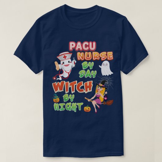 PACU Verpleegster overdag met heks zingernachtje H T-shirt (Design voorkant)