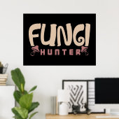 paddenstoel Hunter Fungi Hunter Mushrooms Poster (Thuiskantoor)
