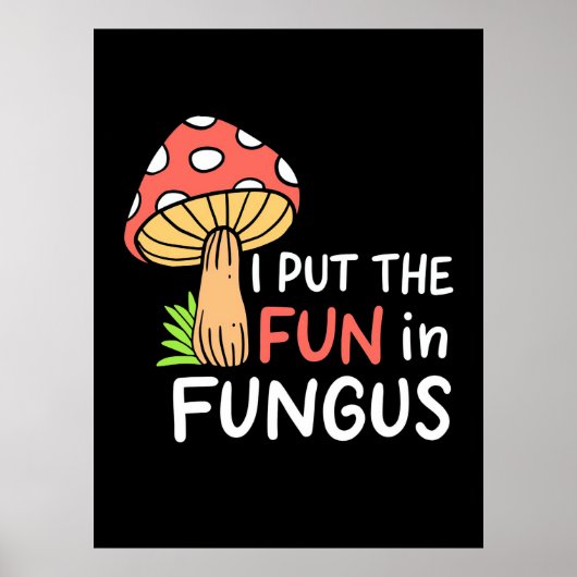 paddenstoel ik zet de vun in Fungus Poster (Voorkant)