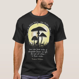 Paddenstoelen in Moonlight ~ Terrence McKenna Quot T-shirt