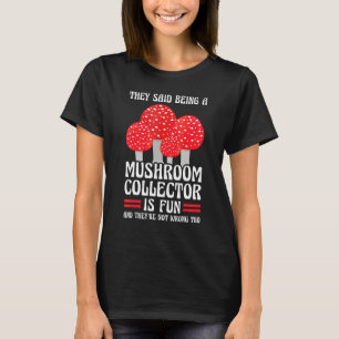 Paddenstoelen verzamelen is leuk Paddenstoelen jag T-shirt
