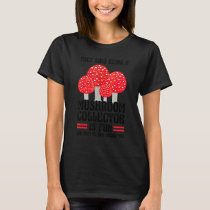 Paddenstoelen verzamelen is leuk Paddenstoelen jag T-shirt