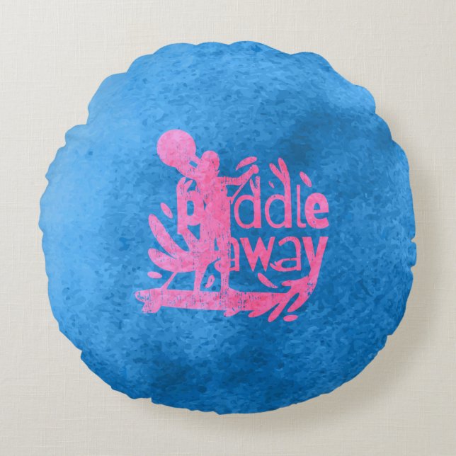 Paddle Away — Gewoon een meisje dat van paddleboar Rond Kussen (Voorkant)