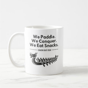 Paddle, Conquer, Eat Snacks - Grappige Drakenboot Koffiemok
