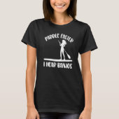 Paddle Faster I Hear Banjos  Women Paddle Boarding T-shirt (Voorkant)