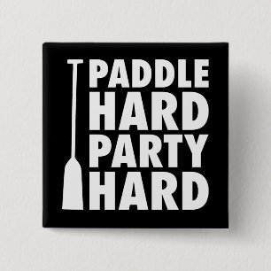 Paddle Hard, Partij Harde Harde Vierkante Button 5,1 Cm