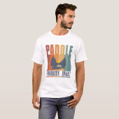 Paddle je zorgen weg! t-shirt (Voorkant volledig)