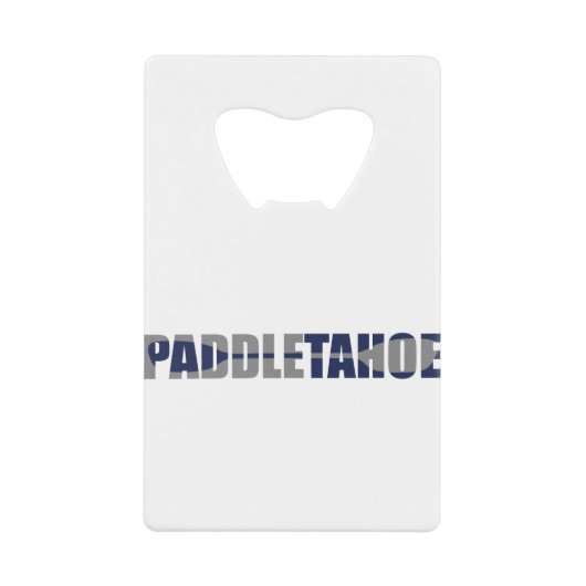 Paddle Lake Tahoe Kayaking Creditkaart Flessenopener (Voorkant)