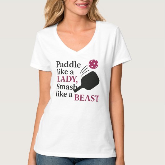 Paddle Like A Lady, Smash Like A Beast beroemd gem T-shirt (Voorkant)