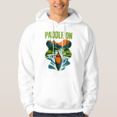 Paddle on Canoe Adventure Mountain River Design Hoodie (Voorkant)