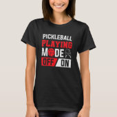 Paddle Pickleball-spelmodus op Pickleball Playe T-shirt (Voorkant)
