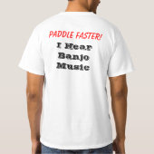 Paddle sneller!  Ik hoor banjo muziek T-shirt (Achterkant)