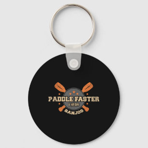 Paddle sneller, ik hoor banjo's T-shirt kamperen k Sleutelhanger