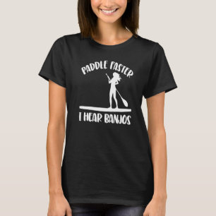 Paddle Sneller ik hoor banjos vrouwen inpakken T-shirt