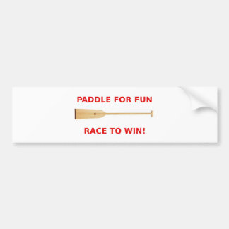 Paddle voor Fun, Race naar Win! Bumpersticker