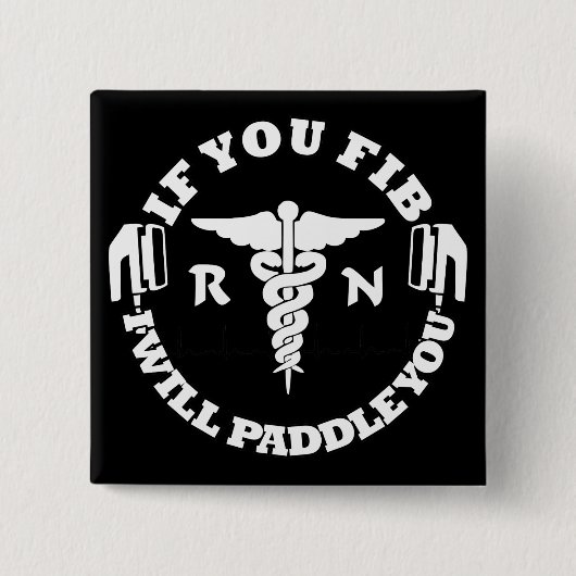 Paddle You Shock You Nurse RN AFib Vierkante Button 5,1 Cm (Voorkant)