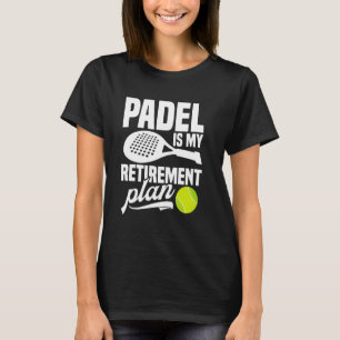 Paddleball Toernooi Fan Retirement Lover Game Pa T-shirt