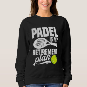 Paddleball Toernooi Fan Retirement Lover Game Pa Trui