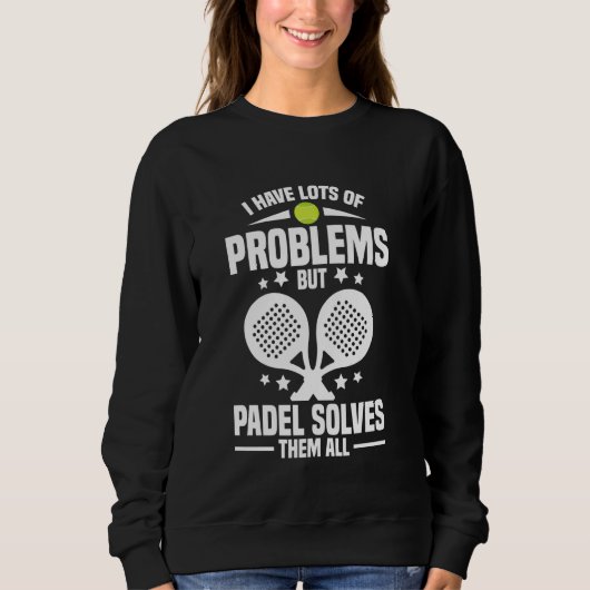 Paddleballracket Liefhebber Speler Problemen Game Trui (Voorkant)