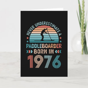 Paddlebarding, geboren in 1976 50th Birthday Gift  Kaart