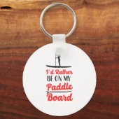 Paddleboard-ID staat in mijn kindermeisje Sleutelhanger (Voorkant)