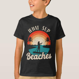Paddleboard What Sup beaches Girl Retro Su T-shirt