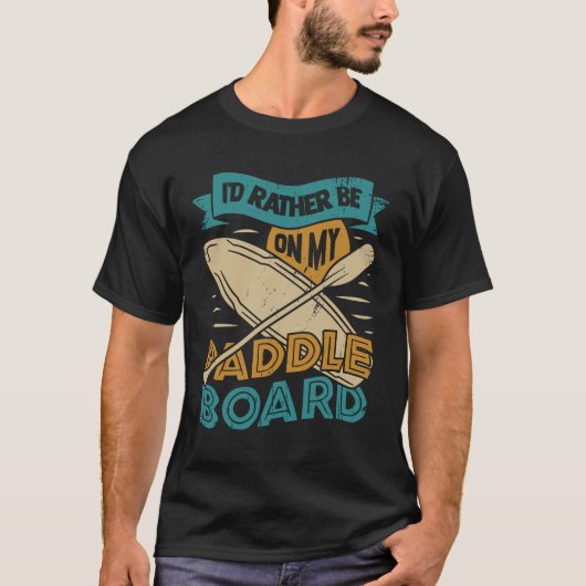 Paddleboarding Caddleboarding Caddler Caddler T-shirt (Voorkant)