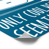 Paddleboarding Sup Standup Paddleboard Funny Sayin Poster (Hoek)