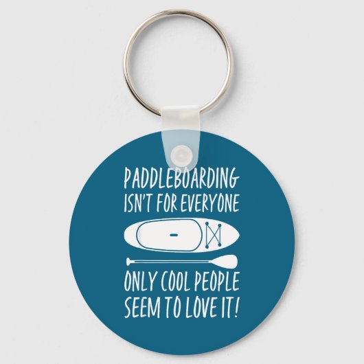 Paddleboarding Sup Standup Paddleboard Funny Sayin Sleutelhanger (Voorkant)