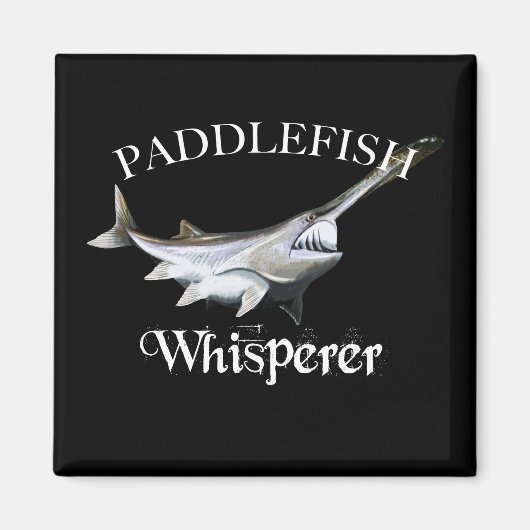 Paddlefish Whisperer Magneet (Voorkant)