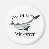 Paddlefish Whisperer Magneet (Voorkant)