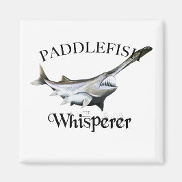 Paddlefish Whisperer Magneet