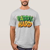 Paddy Hard St. Patrick's Day T-shirt (Voorkant)