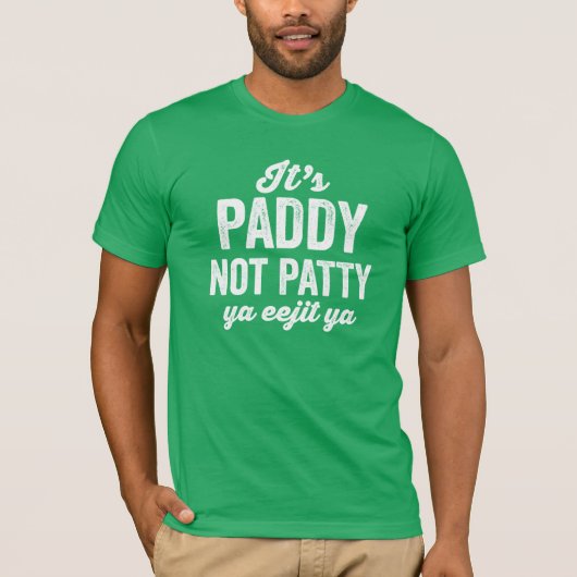 Paddy is niet grappig groen St. Patrick's Day T-shirt (Voorkant)