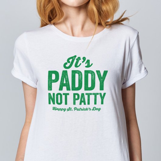 Paddy niet grappig St. Patrick's Day T-Shirt