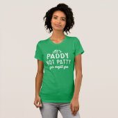 Paddy niet Patty St. Patrick's Day shirt (Voorkant volledig)