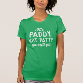 Paddy niet Patty St. Patrick's Day shirt (Voorkant)